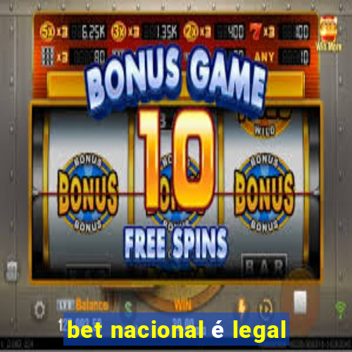 bet nacional é legal